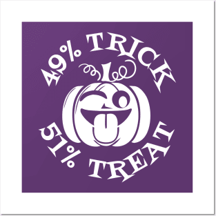 49% Trick, 51% Treat Posters and Art